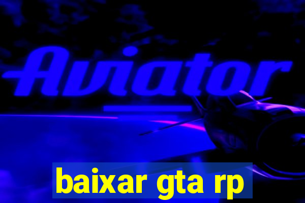 baixar gta rp